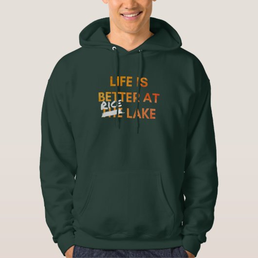 Das Leben ist besser als der Rice Lake Hoodie (Vorderseite)