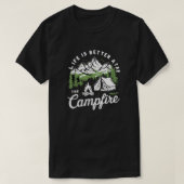 Das Leben ist besser am Campfeuer T-Shirt (Design vorne)