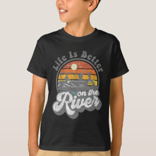 Das Leben ist besser am Fluss Lustiges Pontoonboot T-Shirt
