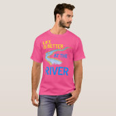 Das Leben ist besser am Fluss Shirt Float Camping (Vorne ganz)