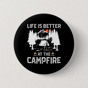 Das Leben ist besser am Lagerfeuer Camper Wald Cam Button
