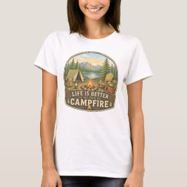 Das Leben ist besser am Lagerfeuer Damen T-Shirt