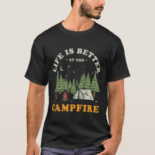 Das Leben ist besser am Lagerfeuer Lustiger Camper T-Shirt