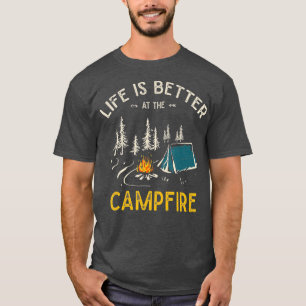 Das Leben ist besser am Lagerfeuer Lustiger Camper T-Shirt