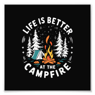 Das Leben ist besser am Lagerfeuer Lustiges Campin Fotodruck