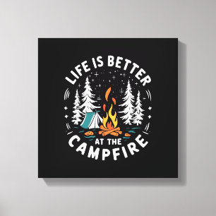 Das Leben ist besser am Lagerfeuer Lustiges Campin Leinwanddruck