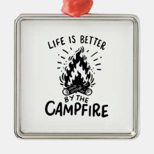 Das Leben ist besser am Lagerfeuer Ornament Aus Metall