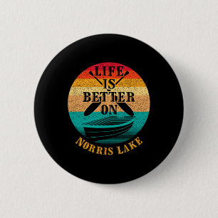 Das Leben ist besser am Norris Lake, lustiger Boot Button