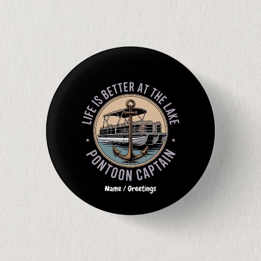 Das Leben ist besser am Pontoon-See Captain Funny Button (Vorderseite)