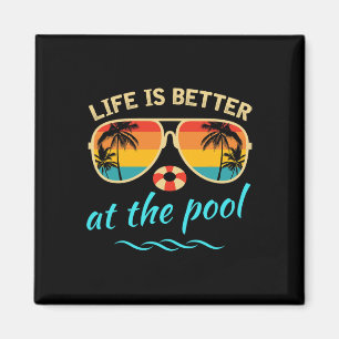 Das Leben ist besser am Pool Sommerferien Sommer Magnet