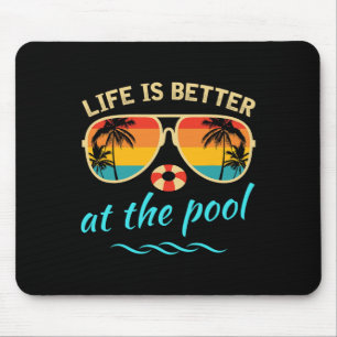 Das Leben ist besser am Pool Sommerferien Sommer Mousepad