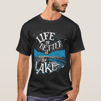 Das Leben ist besser am See in weißer Farbe T-Shirt