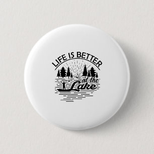 Das Leben ist besser am See Lustiger Bootsliebhabe Button