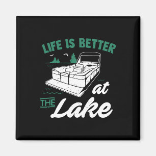 Das Leben ist besser am See - Pontoonboot-Geschenk Magnet