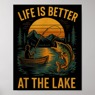 Das Leben ist besser am See – Vintage-Angeln Natur Poster