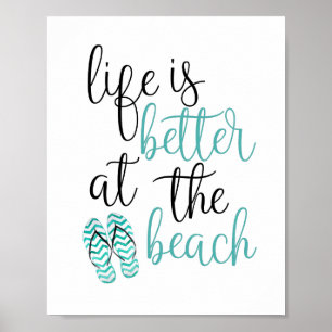 Das Leben ist besser am Strand Flip Flops Poster