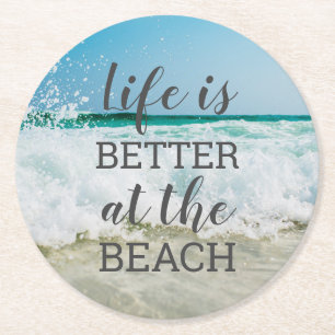Das Leben ist besser am Strand Foto-Typografie Runder Pappuntersetzer