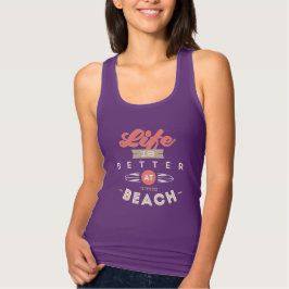 Das Leben ist besser am Strand Frauen Tank oben