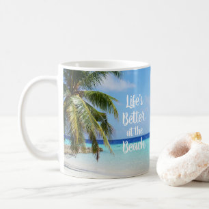 Das Leben ist besser am Strand Kaffeetasse