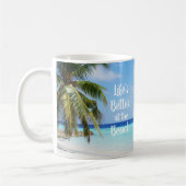 Das Leben ist besser am Strand Kaffeetasse (Links)