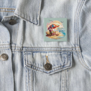 Das Leben ist besser am Strand - Küstenästhetik Button