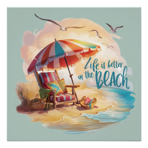Das Leben ist besser am Strand - Küstenästhetik Poster