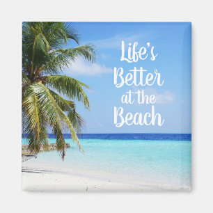 Das Leben ist besser am Strand Magnet
