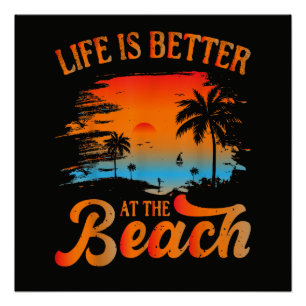 Das Leben ist besser am Strand Poster