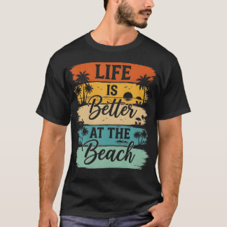 Das Leben ist besser am Strand Retro Sommer T-Shirt