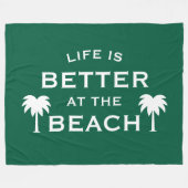 Das Leben ist besser am Strand, trendiger grüner P Fleecedecke (Vorderseite (Horizontal))