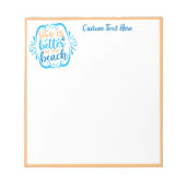 Das Leben ist besser am Strand Zitat Blue Beige Notizblock (Vorderseite)