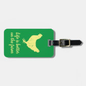 Das Leben ist besser auf dem Bauernhof lustiges Hu Gepäckanhänger (Vorderseite horizontal)