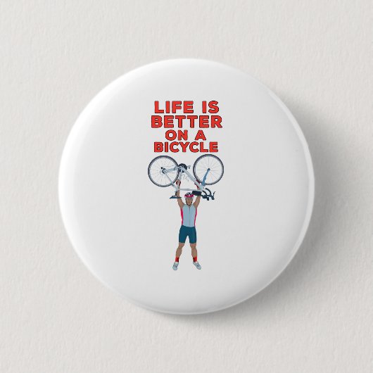 Das Leben ist besser auf dem Fahrrad Button (Vorderseite)