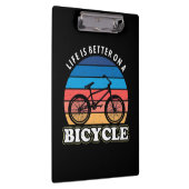 Das Leben ist besser auf dem Fahrrad Klemmbrett (Rechts)