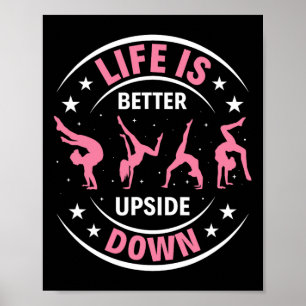 Das Leben ist besser auf dem Kopf Gymnastik Turnen Poster
