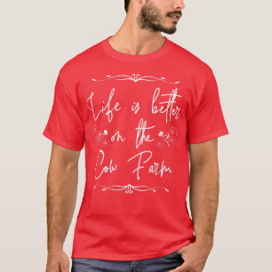Das Leben ist besser auf dem Kuhhof Bio Bauern quo T-Shirt