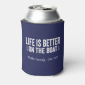Das Leben ist besser auf dem Namen des Schiffes | Dosenkühler (Kanne Rückseite)