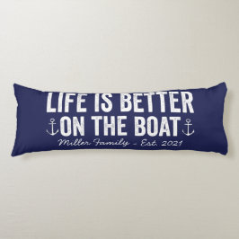 Das Leben ist besser auf dem Namen des Schiffes |  Seitenschläferkissen