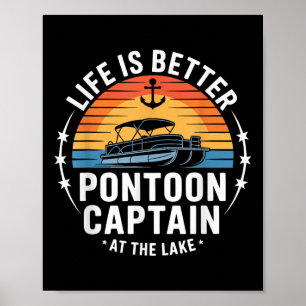 Das Leben ist besser auf dem Pontoon-Kapitän Bootf Poster