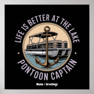 Das Leben ist besser auf dem Pontoon-Kapitän des L Poster