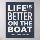 Das Leben ist besser auf dem Schiff Custom Boat Na Poster (Vorne)