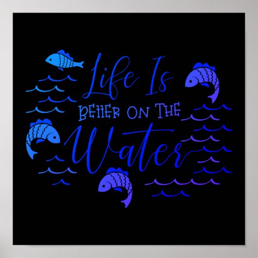 Das Leben ist besser auf dem Wasser Poster (Vorne)
