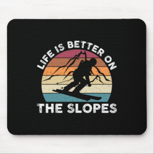 Das Leben ist besser auf den Pisten Funny Winter S Mousepad