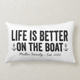 Das Leben ist besser auf der Bootfamilie Pillow Lendenkissen