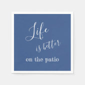 Das Leben ist besser auf der Patio Zitat Blue Pape Serviette (Vorderseite)