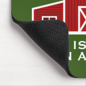 Das Leben ist besser auf einem alten Stallgebäude Mousepad (Ecke)
