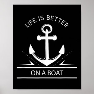Das Leben ist besser auf einem Boot - Ankersegelan Poster