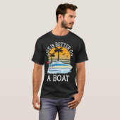 Das Leben ist besser auf einem Boot Boot Boot Naut T-Shirt (Vorne ganz)