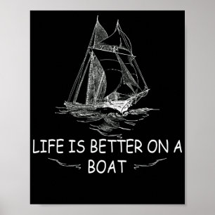 Das Leben ist besser auf einem Boot Segelboot Skiz Poster