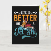 Das Leben ist besser auf einem Jet Ski Jet Ski Jet Karte (Gelbe Blume)